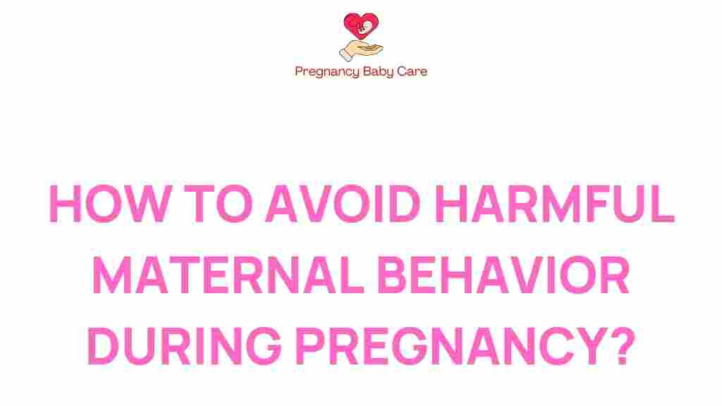 avoid-harmful-maternal-behavior-pregnancy