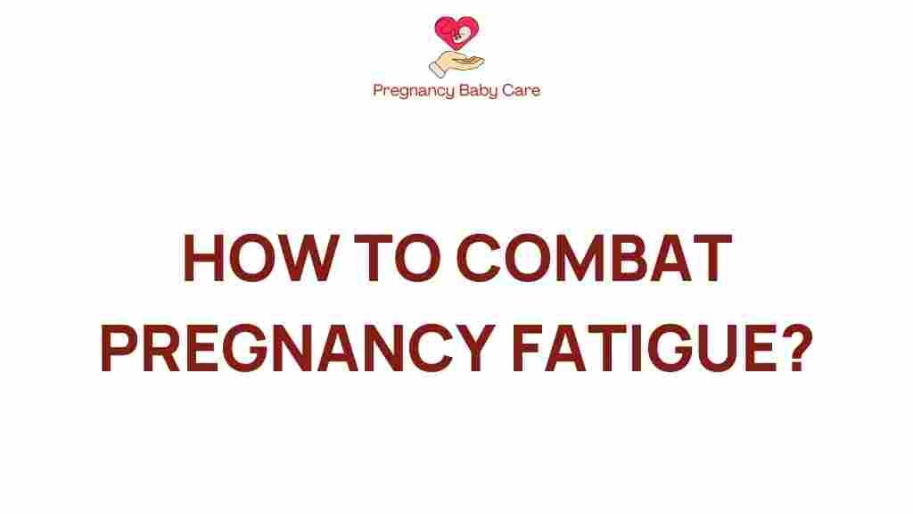 combat-pregnancy-fatigue