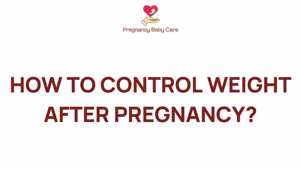 control-weight-after-pregnancy