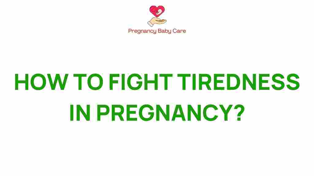 combat-tiredness-pregnancy