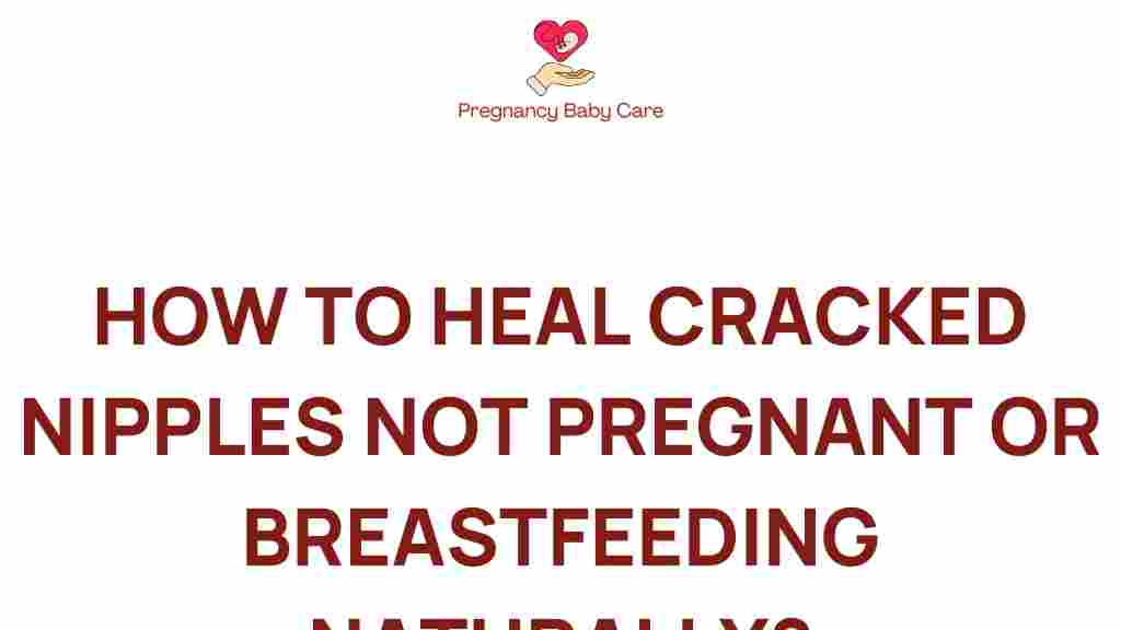 cracked-nipples-healing-naturally