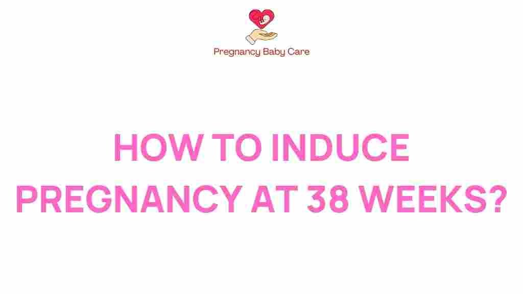 induce-pregnancy-38-weeks