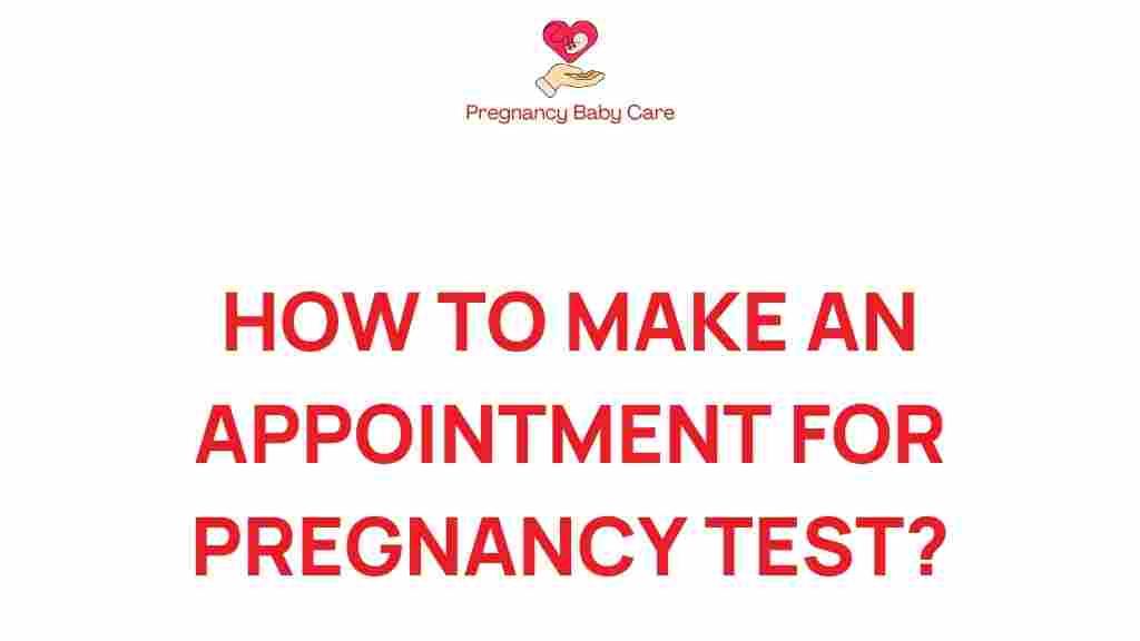 how-to-make-an-appointment-for-pregnancy-tests