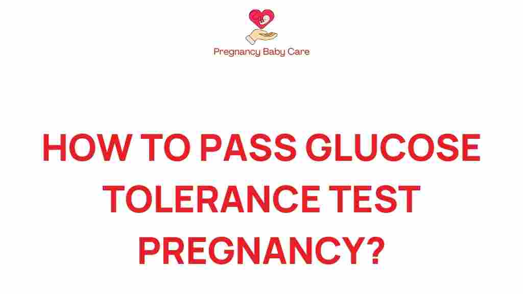 mastering-glucose-tolerance-test-pregnancy