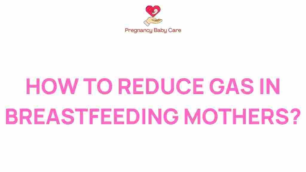 reduce-gas-breastfeeding-mothers