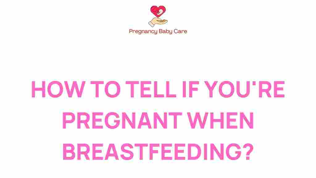 uncovering-pregnancy-signs-breastfeeding