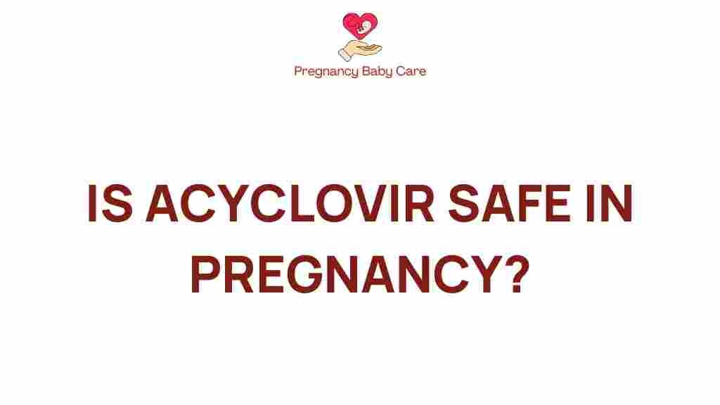 acyclovir-safe-pregnancy