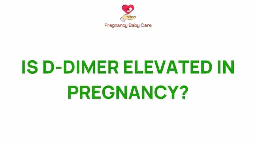 d-dimer-elevated-in-pregnancy