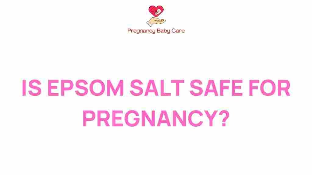 epsom-salt-safe-pregnancy