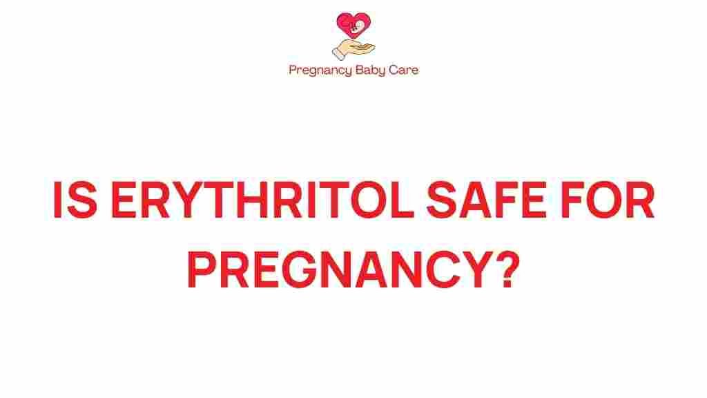 erythritol-safe-for-pregnancy