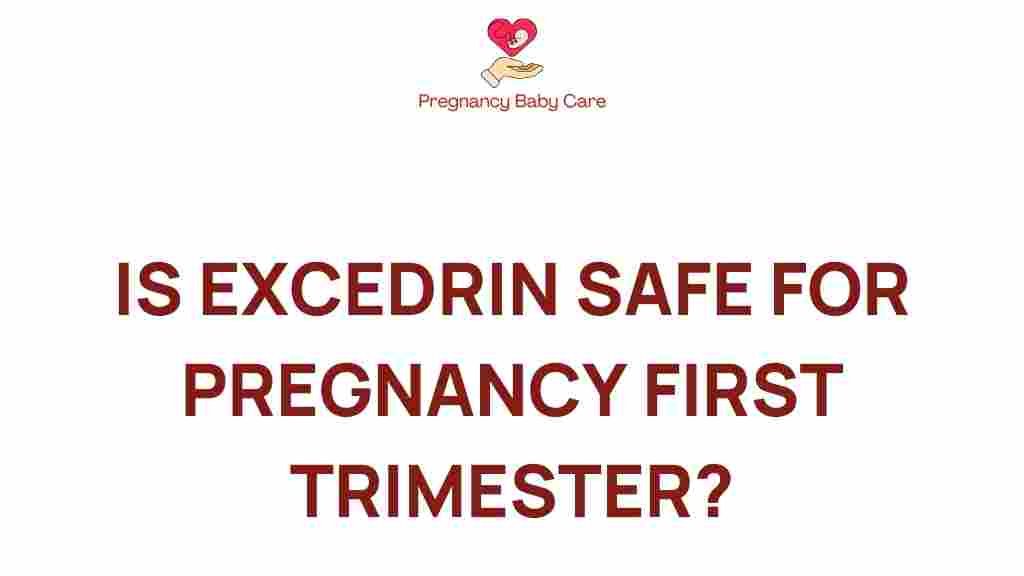 excedrin-safe-pregnancy-first-trimester