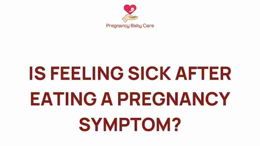 post-meal-nausea-pregnancy-symptom