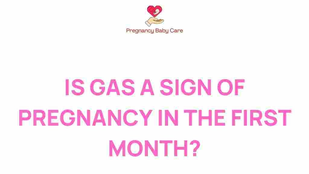 gas-signs-pregnancy-first-month