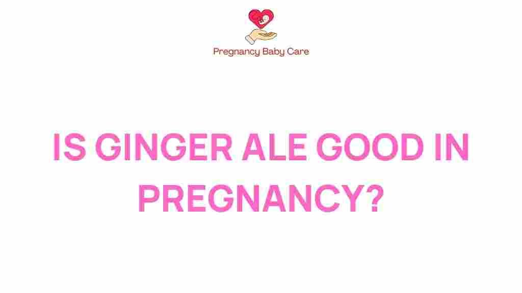 ginger-ale-safe-pregnancy
