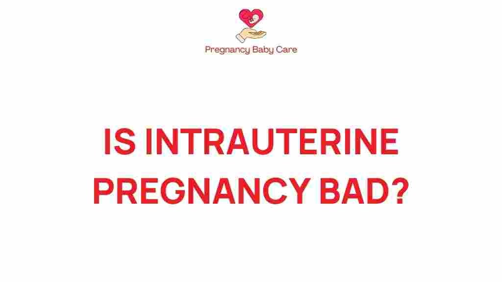 intrauterine-pregnancy-dangerous