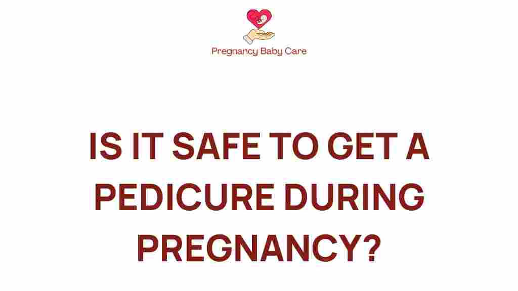 pedicure-safety-during-pregnancy