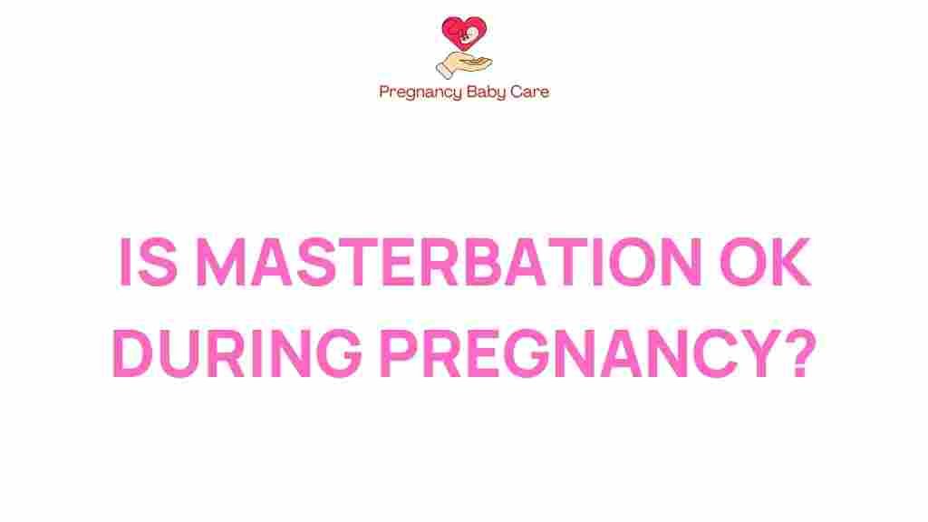 masturbation-safe-during-pregnancy