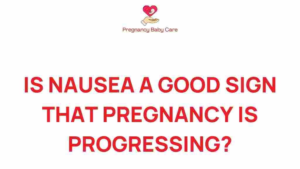 is-nausea-positive-indicator-pregnancy