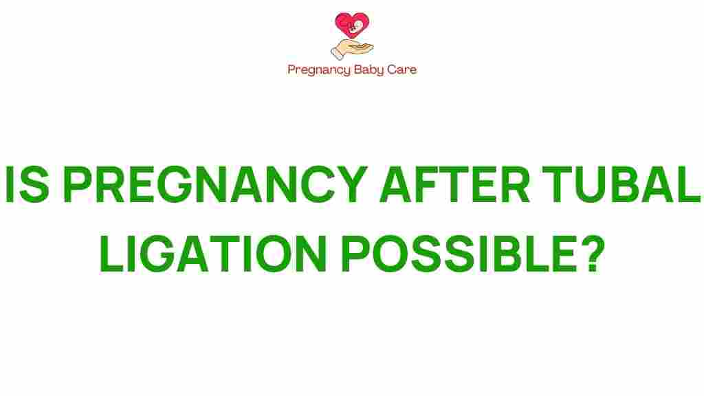 pregnancy-after-tubal-ligation