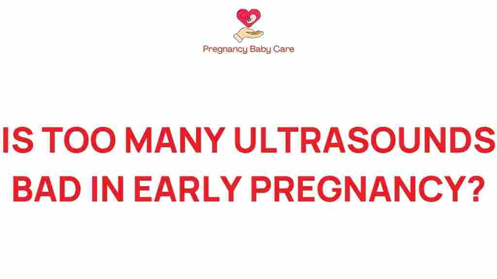 ultrasounds-early-pregnancy-risks