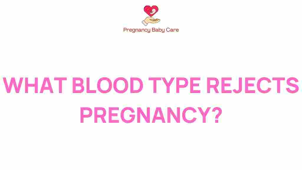 blood-type-rejects-pregnancy