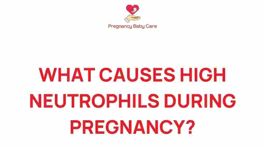 high-neutrophils-during-pregnancy