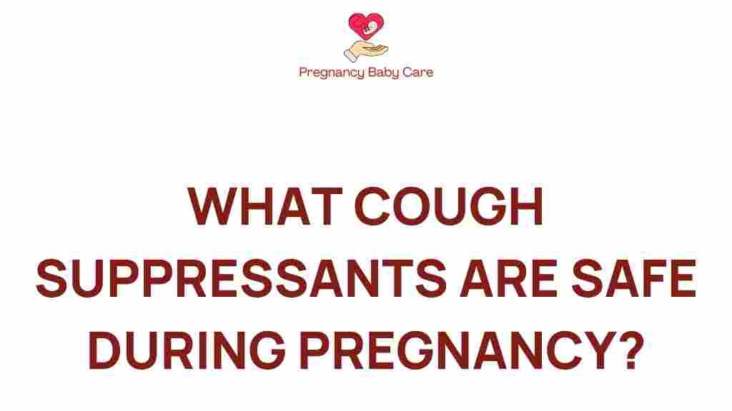 cough-suppressants-safe-during-pregnancy