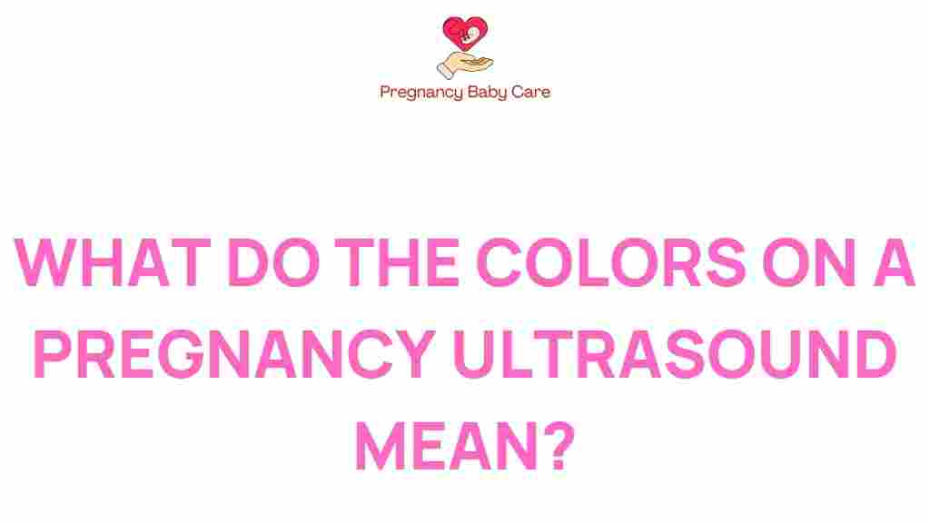 pregnancy-ultrasound-colors-mean