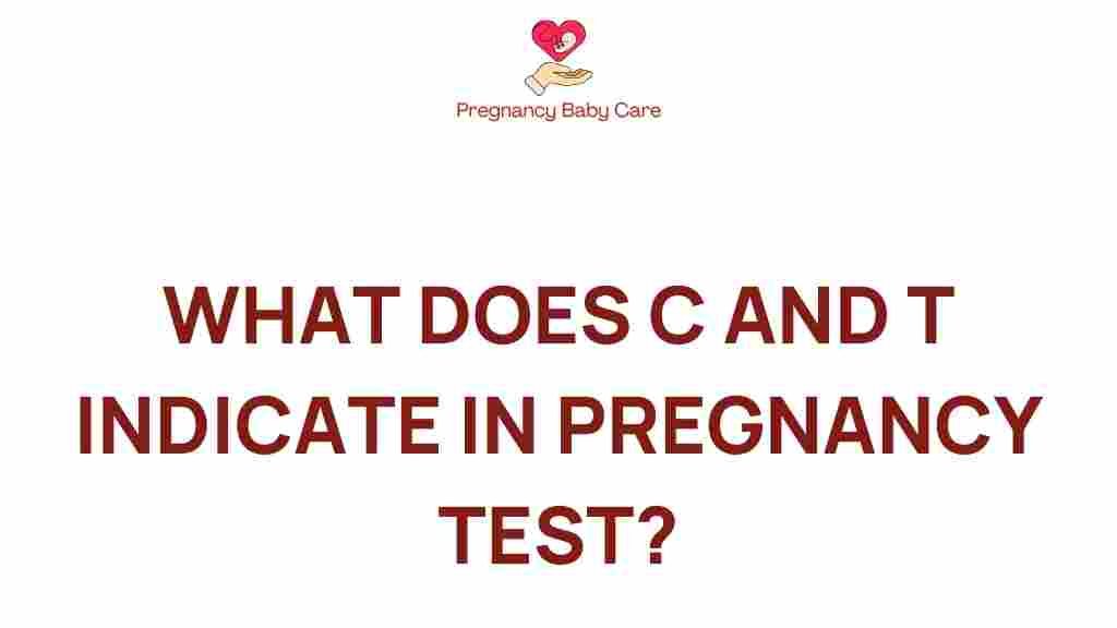 pregnancy-test-c-and-t-indication
