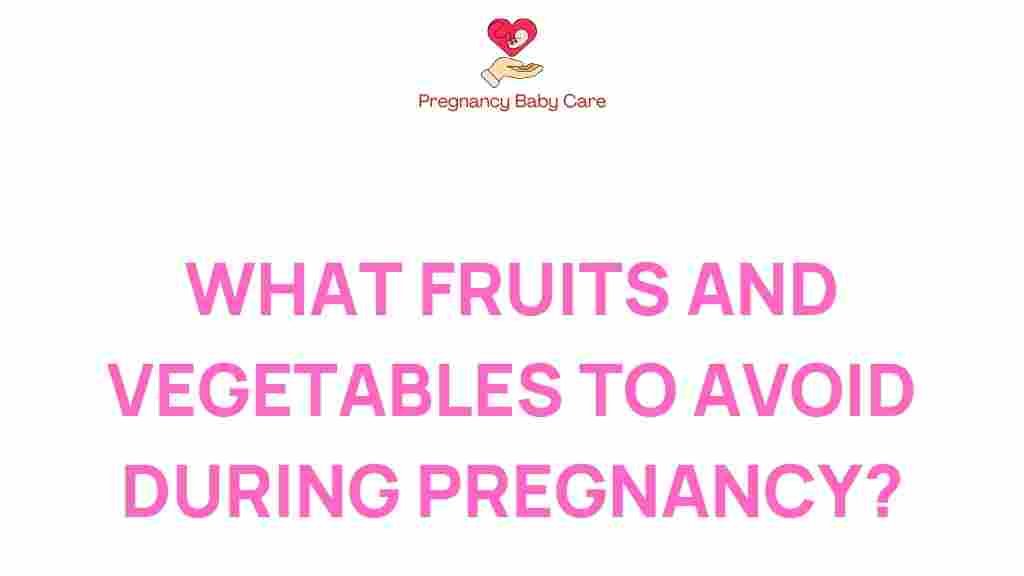 avoid-fruits-vegetables-pregnancy