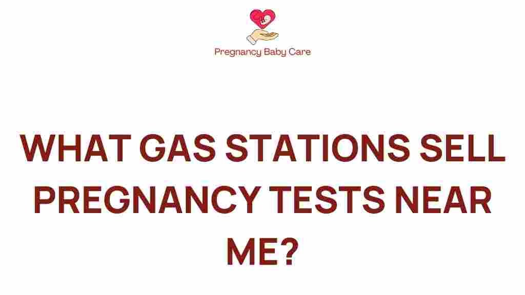 pregnancy-tests-gas-stations-near-me