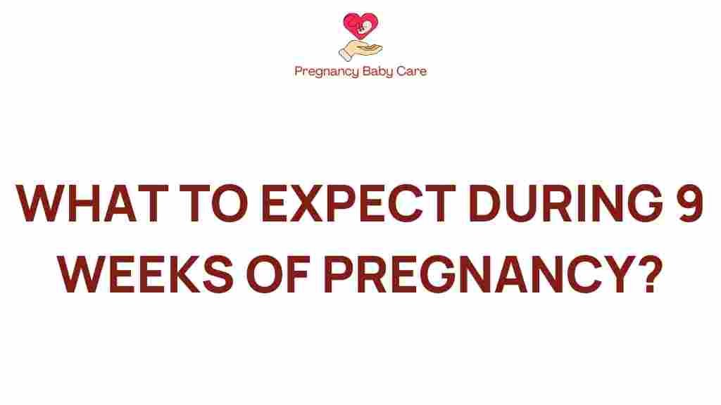 pregnancy-9-weeks-expectations