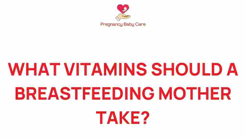 breastfeeding-vitamins-essential