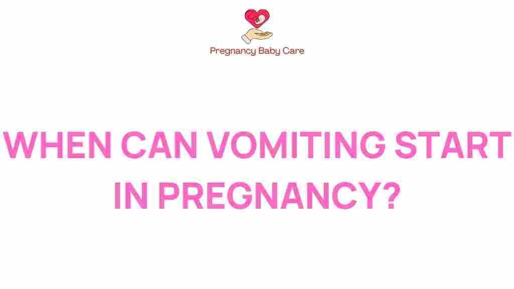 when-vomiting-start-pregnancy