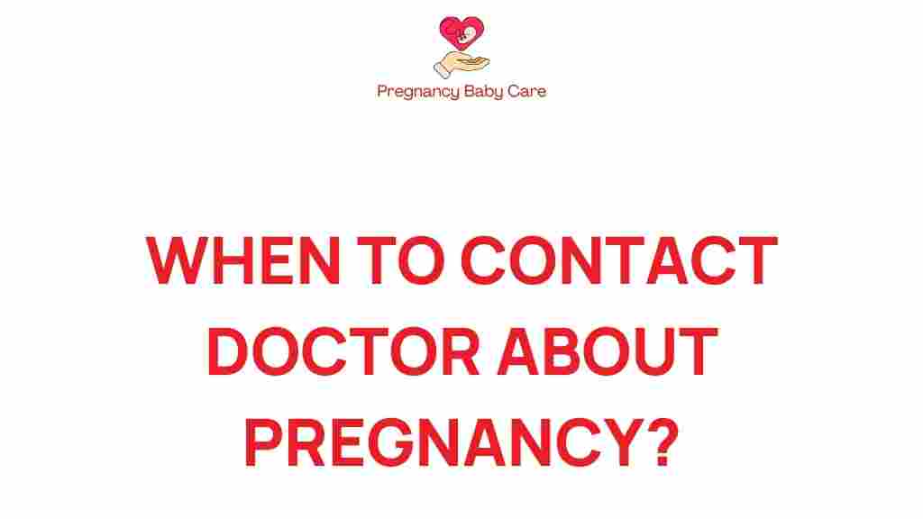 when-to-contact-doctor-pregnancy