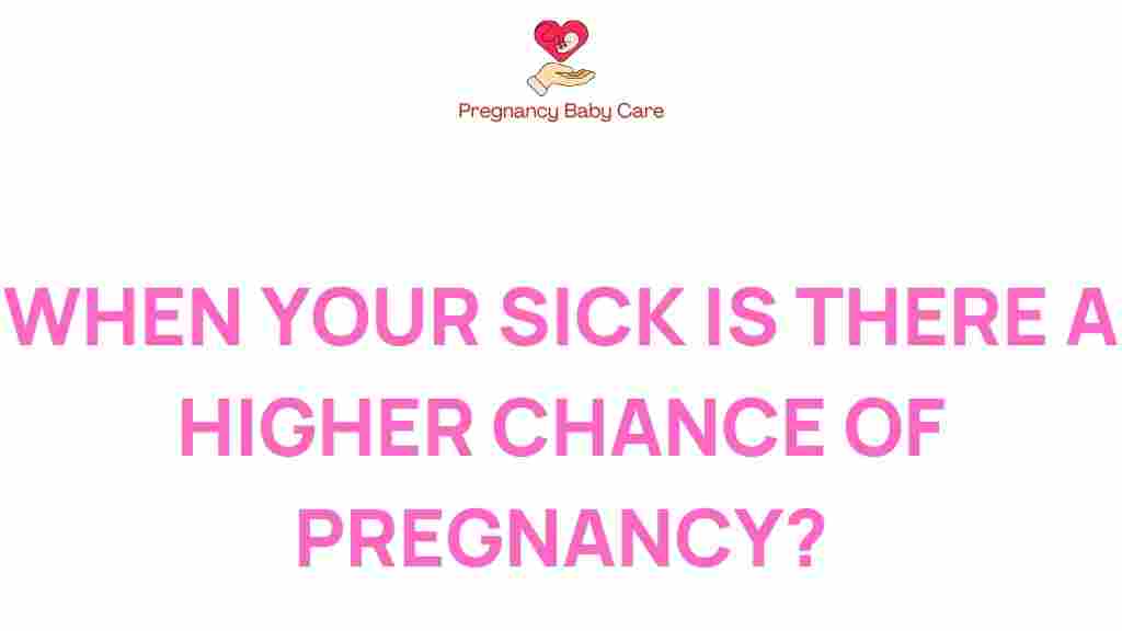 can-illness-increase-your-chances-of-pregnancy