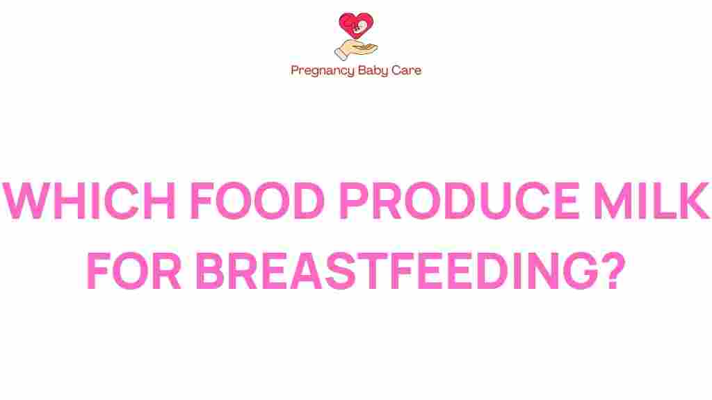 foods-boost-breastfeeding-milk
