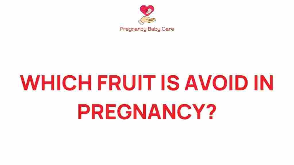 avoid-fruit-pregnancy