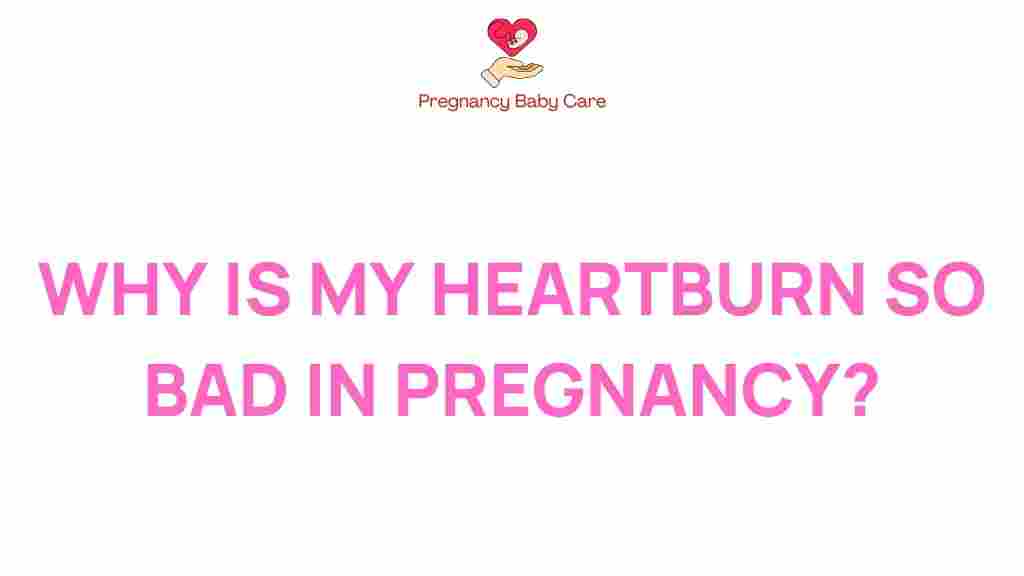 heartburn-why-is-it-so-bad-in-pregnancy