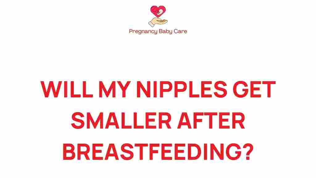 breastfeeding-nipple-size-changes